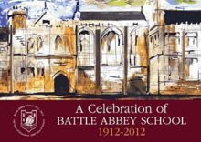 A Celebration of Battle Abbey School