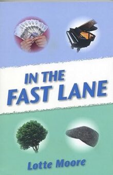 In the Fast Lane by Lotte Moore