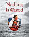 Nothing is Wasted by David Seeney