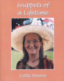 Snippets of a lifetime by Lotte Moore